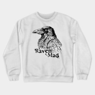 Raven Mad Crewneck Sweatshirt